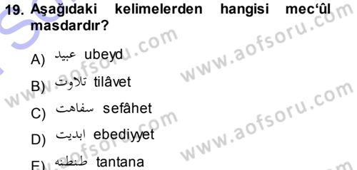Osmanlı Türkçesi 1 Dersi 2013 - 2014 Yılı (Final) Dönem Sonu Sınav Soruları 19. Soru