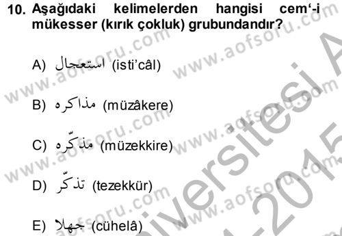 Osmanlı Türkçesi 1 Dersi 2014 - 2015 Yılı (Final) Dönem Sonu Sınav Soruları 10. Soru
