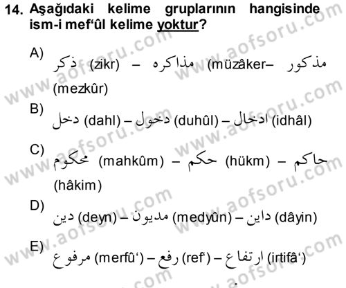 Osmanlı Türkçesi 1 Dersi 2014 - 2015 Yılı (Final) Dönem Sonu Sınav Soruları 14. Soru