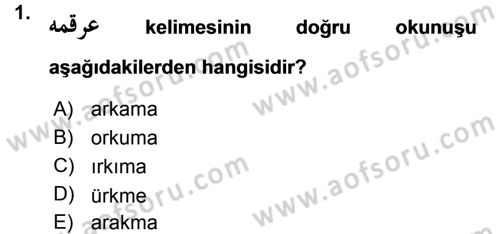 Osmanlı Türkçesi 1 Dersi 2015 - 2016 Yılı (Vize) Ara Sınav Soruları 1. Soru
