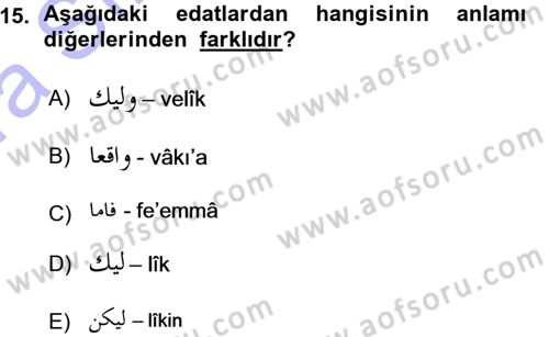 Osmanlı Türkçesi 1 Dersi 2015 - 2016 Yılı (Vize) Ara Sınavı 15. Soru