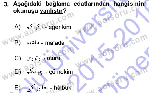 Osmanlı Türkçesi 1 Dersi 2015 - 2016 Yılı (Final) Dönem Sonu Sınav Soruları 3. Soru