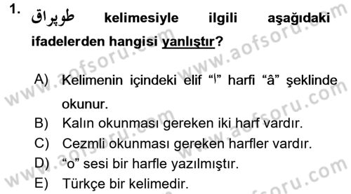 Osmanlı Türkçesi 1 Dersi 2016 - 2017 Yılı (Final) Dönem Sonu Sınav Soruları 1. Soru