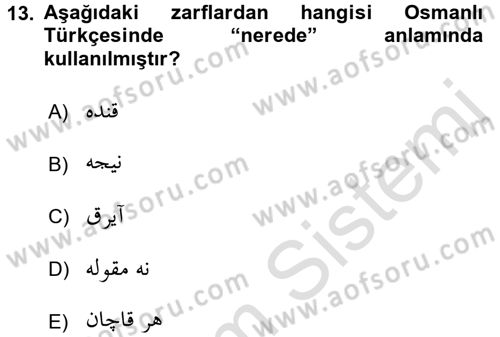 Osmanlı Türkçesi 1 Dersi 2017 - 2018 Yılı (Vize) Ara Sınav Soruları 13. Soru