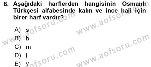 Osmanlı Türkçesi 1 Dersi 2017 - 2018 Yılı (Vize) Ara Sınav Soruları 8. Soru