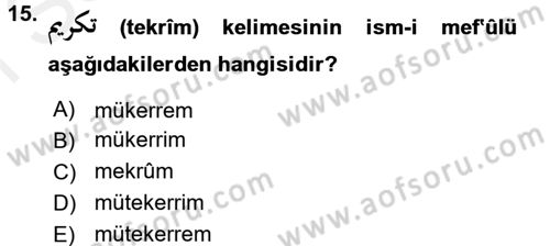 Osmanlı Türkçesi 1 Dersi 2017 - 2018 Yılı (Final) Dönem Sonu Sınavı 15. Soru