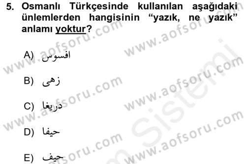 Osmanlı Türkçesi 1 Dersi 2017 - 2018 Yılı (Final) Dönem Sonu Sınav Soruları 5. Soru
