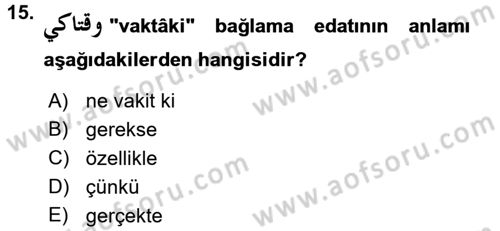 Osmanlı Türkçesi 1 Dersi 2018 - 2019 Yılı (Final) Dönem Sonu Sınav Soruları 15. Soru