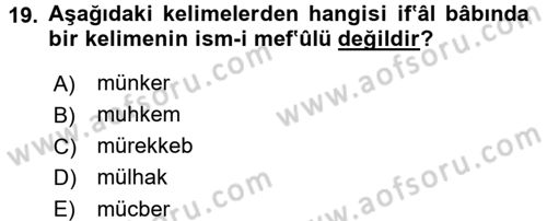Osmanlı Türkçesi 1 Dersi 2018 - 2019 Yılı (Final) Dönem Sonu Sınav Soruları 19. Soru