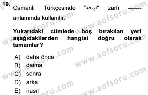 Osmanlı Türkçesi 1 Dersi 2019 - 2020 Yılı (Vize) Ara Sınav Soruları 19. Soru