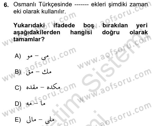 Osmanlı Türkçesi 1 Dersi 2019 - 2020 Yılı (Vize) Ara Sınav Soruları 6. Soru