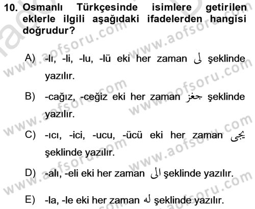 Osmanlı Türkçesi 1 Dersi 2019 - 2020 Yılı (Final) Dönem Sonu Sınav Soruları 10. Soru