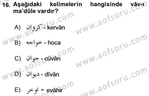 Osmanlı Türkçesi 1 Dersi 2019 - 2020 Yılı (Final) Dönem Sonu Sınavı 16. Soru