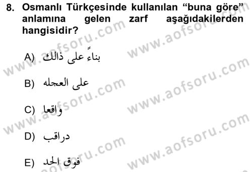Osmanlı Türkçesi 1 Dersi 2021 - 2022 Yılı (Vize) Ara Sınav Soruları 8. Soru