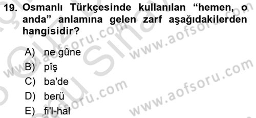 Osmanlı Türkçesi 1 Dersi 2022 - 2023 Yılı (Final) Dönem Sonu Sınavı 19. Soru