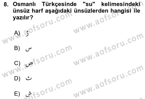 Osmanlı Türkçesi 1 Dersi 2022 - 2023 Yılı (Final) Dönem Sonu Sınavı 8. Soru