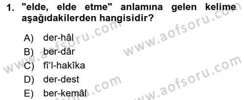 Osmanlı Türkçesi 1 Dersi 2023 - 2024 Yılı (Vize) Ara Sınav Soruları 1. Soru