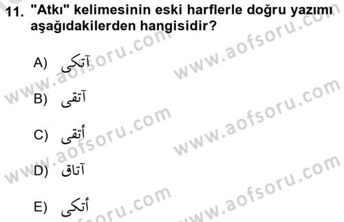 Osmanlı Türkçesi 1 Dersi 2023 - 2024 Yılı (Vize) Ara Sınav Soruları 11. Soru