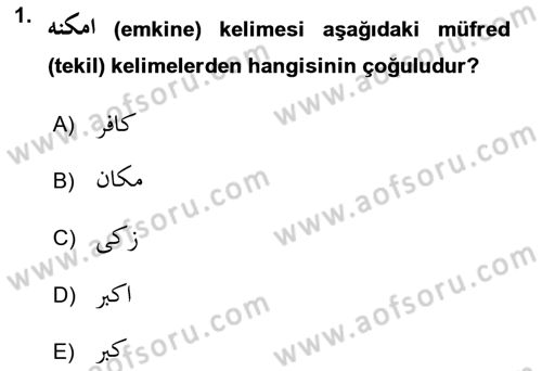 Osmanlı Türkçesi 1 Dersi 2023 - 2024 Yılı (Final) Dönem Sonu Sınav Soruları 1. Soru