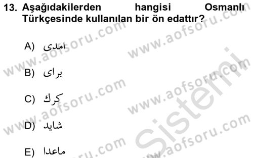 Osmanlı Türkçesi 1 Dersi 2023 - 2024 Yılı Yaz Okulu Sınavı 13. Soru