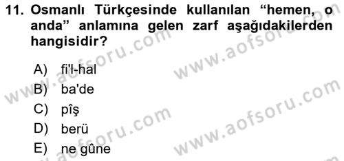 Osmanlı Türkçesi 1 Dersi 2024 - 2025 Yılı (Vize) Ara Sınav Soruları 11. Soru