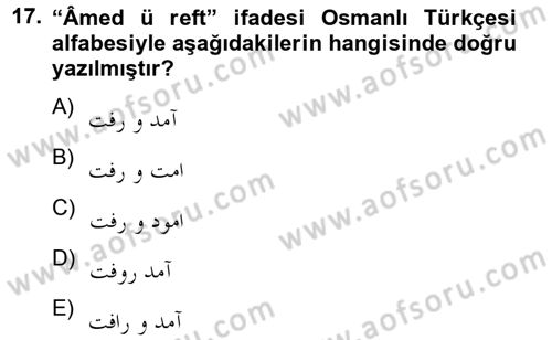 Osmanlı Türkçesi 2 Dersi 2012 - 2013 Yılı (Final) Dönem Sonu Sınav Soruları 17. Soru