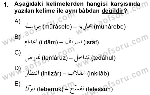 Osmanlı Türkçesi 2 Dersi 2013 - 2014 Yılı (Final) Dönem Sonu Sınav Soruları 1. Soru