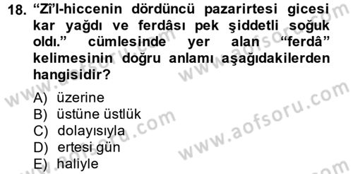 Osmanlı Türkçesi 2 Dersi 2013 - 2014 Yılı (Final) Dönem Sonu Sınav Soruları 18. Soru
