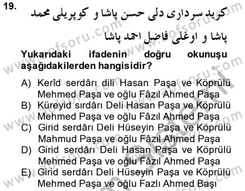 Osmanlı Türkçesi 2 Dersi 2013 - 2014 Yılı (Final) Dönem Sonu Sınav Soruları 19. Soru