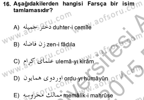 Osmanlı Türkçesi 2 Dersi 2014 - 2015 Yılı (Final) Dönem Sonu Sınav Soruları 16. Soru