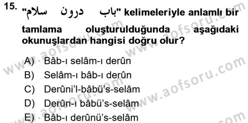 Osmanlı Türkçesi 2 Dersi 2015 - 2016 Yılı (Vize) Ara Sınav Soruları 15. Soru