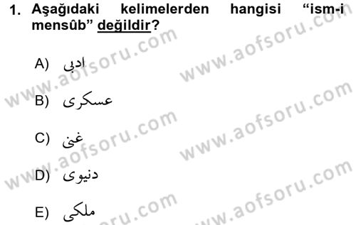 Osmanlı Türkçesi 2 Dersi 2016 - 2017 Yılı (Final) Dönem Sonu Sınav Soruları 1. Soru