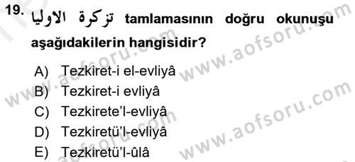Osmanlı Türkçesi 2 Dersi 2018 - 2019 Yılı (Vize) Ara Sınav Soruları 19. Soru