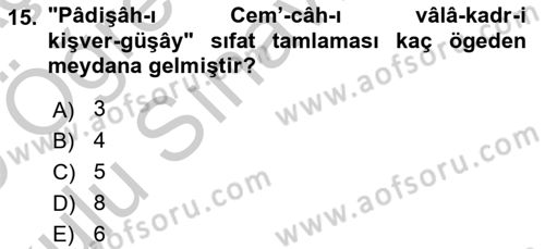 Osmanlı Türkçesi 2 Dersi 2018 - 2019 Yılı Yaz Okulu Sınav Soruları 15. Soru