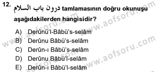 Osmanlı Türkçesi 2 Dersi 2021 - 2022 Yılı Yaz Okulu Sınav Soruları 12. Soru