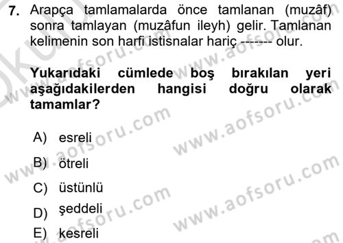 Osmanlı Türkçesi 2 Dersi 2021 - 2022 Yılı Yaz Okulu Sınav Soruları 7. Soru