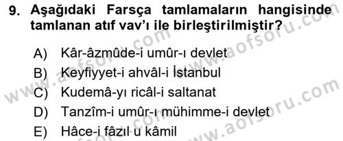 Osmanlı Türkçesi 2 Dersi 2021 - 2022 Yılı Yaz Okulu Sınav Soruları 9. Soru