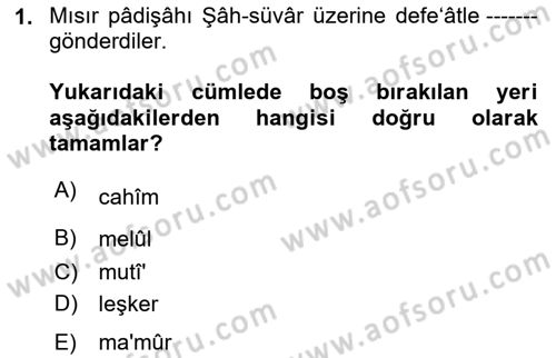 Osmanlı Türkçesi 2 Dersi 2023 - 2024 Yılı Yaz Okulu Sınav Soruları 1. Soru