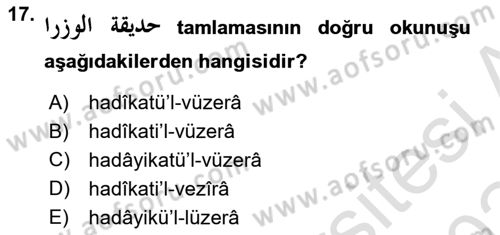 Osmanlı Türkçesi 2 Dersi 2023 - 2024 Yılı Yaz Okulu Sınav Soruları 17. Soru