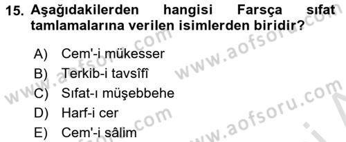 Osmanlı Türkçesi 2 Dersi 2024 - 2025 Yılı (Final) Dönem Sonu Sınav Soruları 15. Soru