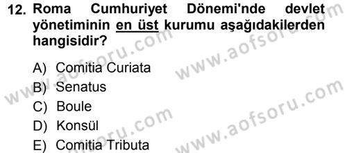 Uygarlık Tarihi 1 Dersi 2012 - 2013 Yılı (Final) Dönem Sonu Sınav Soruları 12. Soru