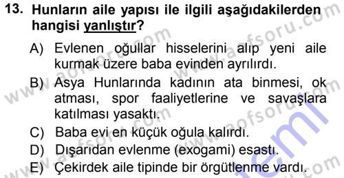 Uygarlık Tarihi 1 Dersi 2012 - 2013 Yılı (Final) Dönem Sonu Sınav Soruları 13. Soru