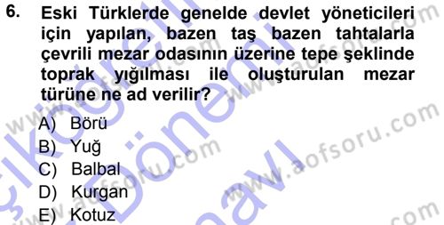 Uygarlık Tarihi 1 Dersi 2012 - 2013 Yılı (Final) Dönem Sonu Sınav Soruları 6. Soru