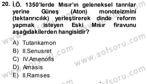 Uygarlık Tarihi 1 Dersi 2013 - 2014 Yılı (Vize) Ara Sınav Soruları 20. Soru