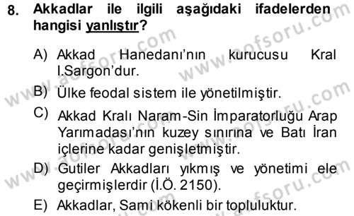 Uygarlık Tarihi 1 Dersi 2013 - 2014 Yılı (Vize) Ara Sınav Soruları 8. Soru