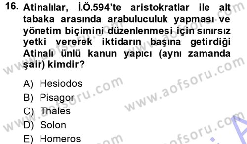 Uygarlık Tarihi 1 Dersi 2013 - 2014 Yılı (Final) Dönem Sonu Sınav Soruları 16. Soru