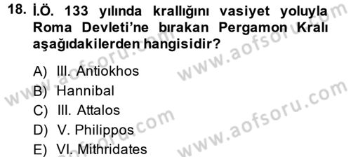 Uygarlık Tarihi 1 Dersi 2013 - 2014 Yılı (Final) Dönem Sonu Sınav Soruları 18. Soru