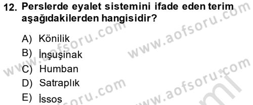 Uygarlık Tarihi 1 Dersi 2013 - 2014 Yılı Tek Ders Sınav Soruları 12. Soru
