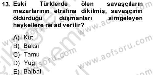 Uygarlık Tarihi 1 Dersi 2013 - 2014 Yılı Tek Ders Sınav Soruları 13. Soru