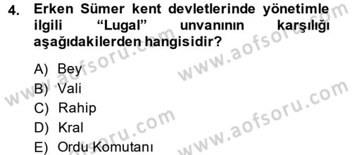 Uygarlık Tarihi 1 Dersi 2013 - 2014 Yılı Tek Ders Sınav Soruları 4. Soru